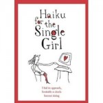 Haiku for the Single Girl