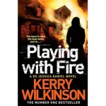 Playing with Fire