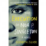 The Execution of Noa P. Singleton