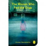 The Woman Who Fed The Dogs